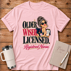 Older Wiser Licensed RN T-Shirt