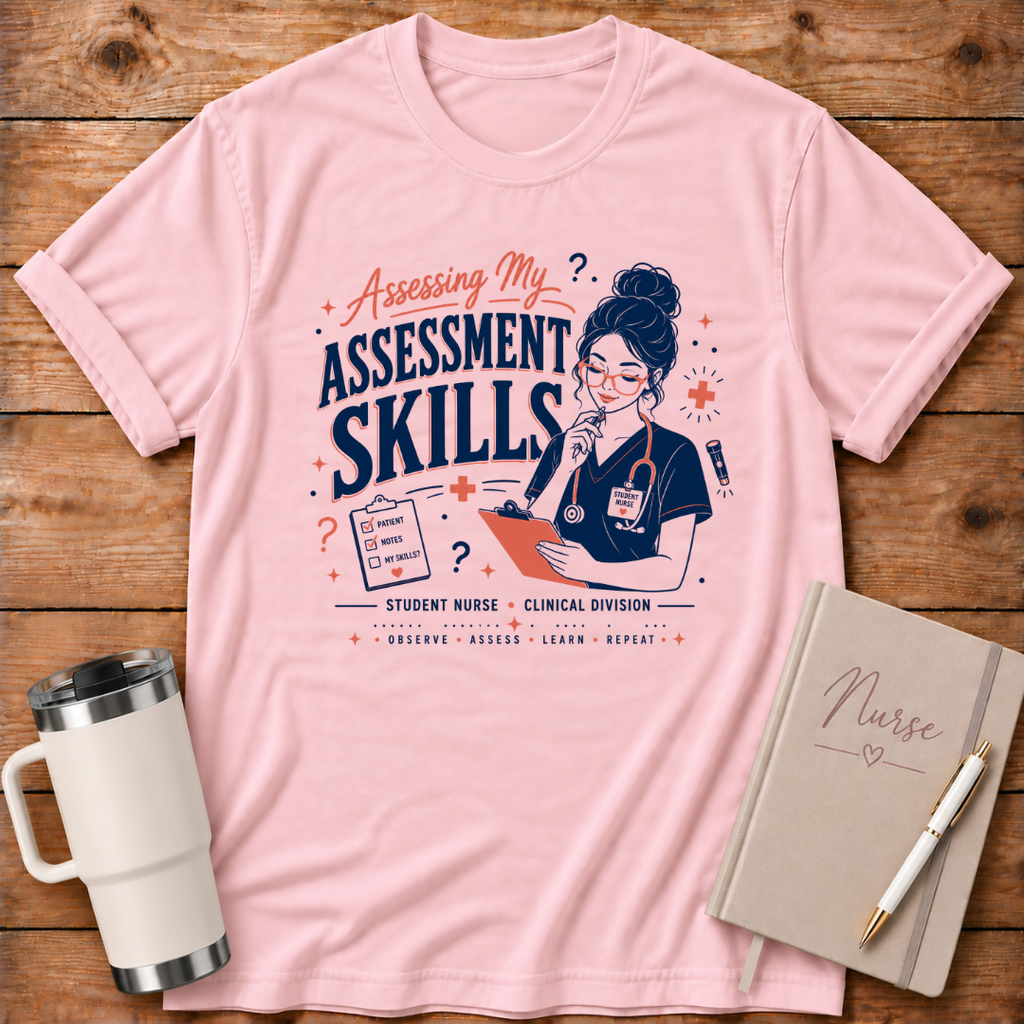 Assessing My Assessment Skills T‑Shirt