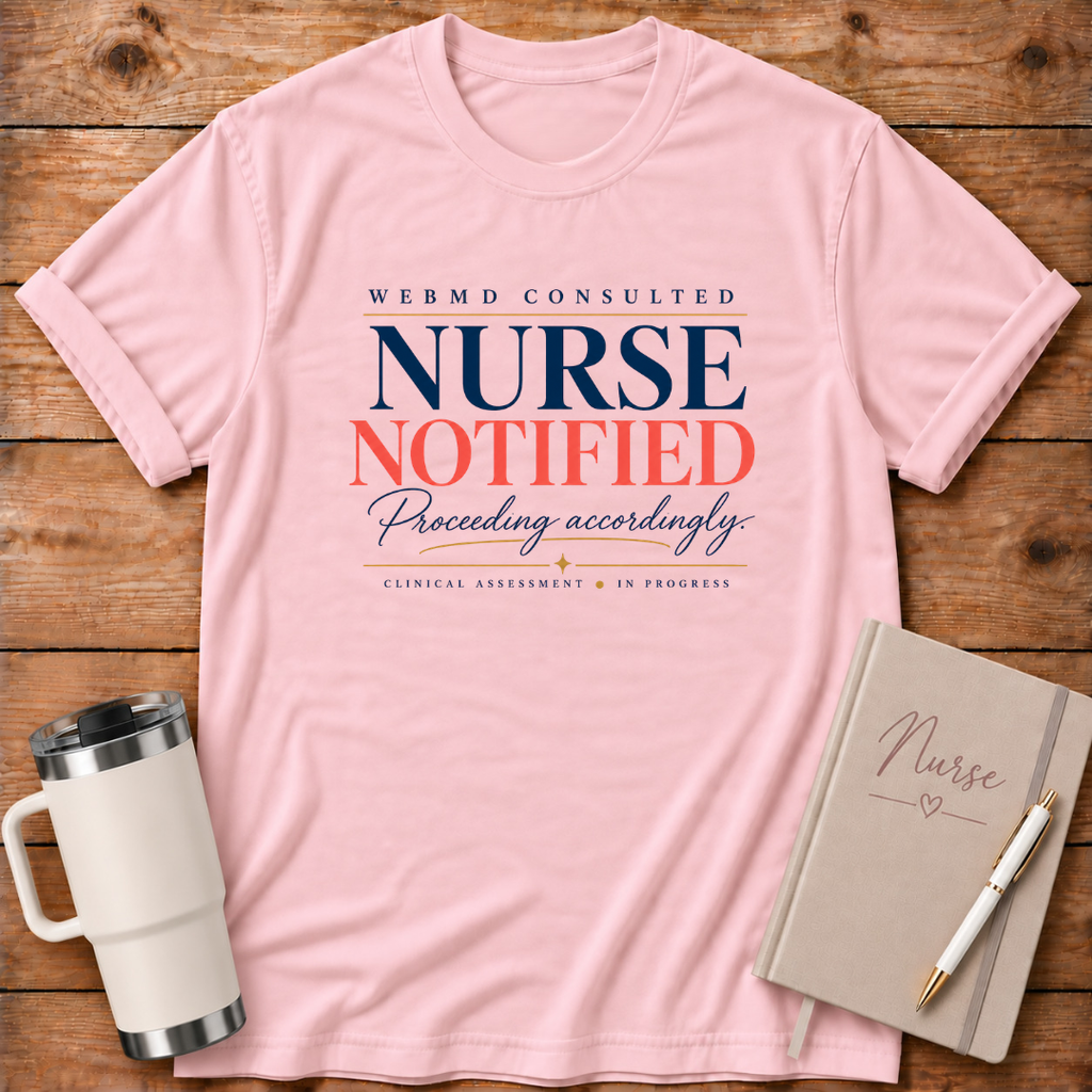Web MD Nurse Notified T-Shirt