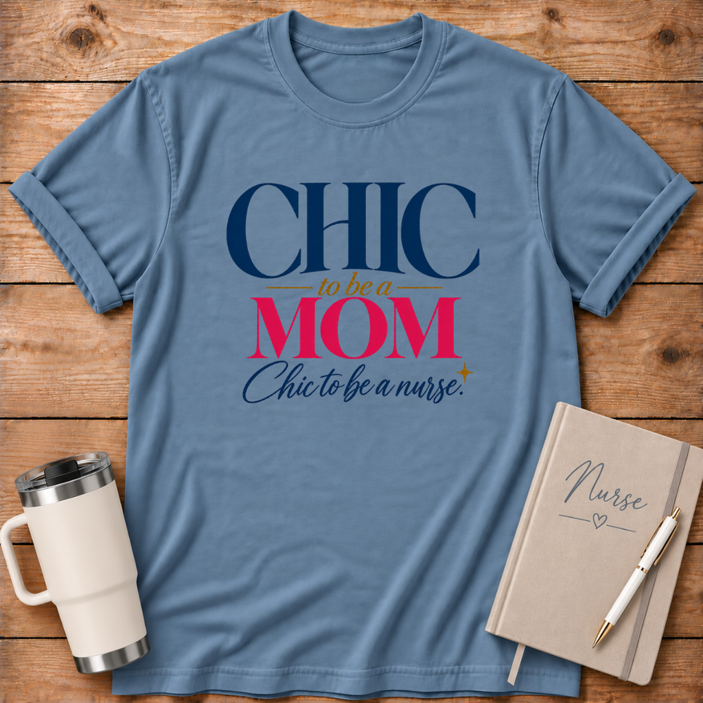 Chic to be a Mom T-Shirt