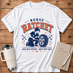 Nurse Ratchet T-Shirt