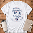 Peace, Quiet & Coffee T‑Shirt