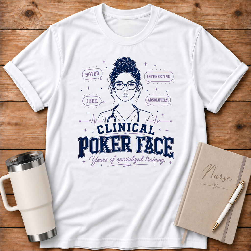 Clinical Poker Face T‑Shirt
