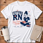 Future RN Dream Big T‑Shirt