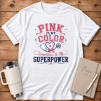 Pink Is My Color T‑Shirt