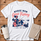 Nurse Mom Gone Fishing T‑Shirt
