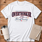 Professional Overthinker T‑Shirt